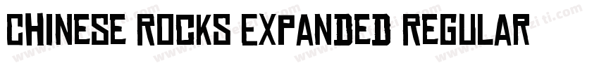 Chinese Rocks Expanded Regular字体转换